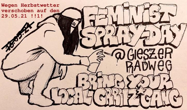 FEMINIST SPRAY DAY  +++ Verschoben auf den 29.05.2021+++