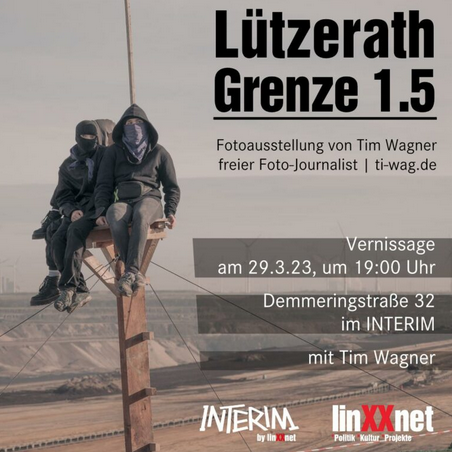 Vernissage: Lützerath – Grenze 1.5, Fotoausstellung von Tim Wagner