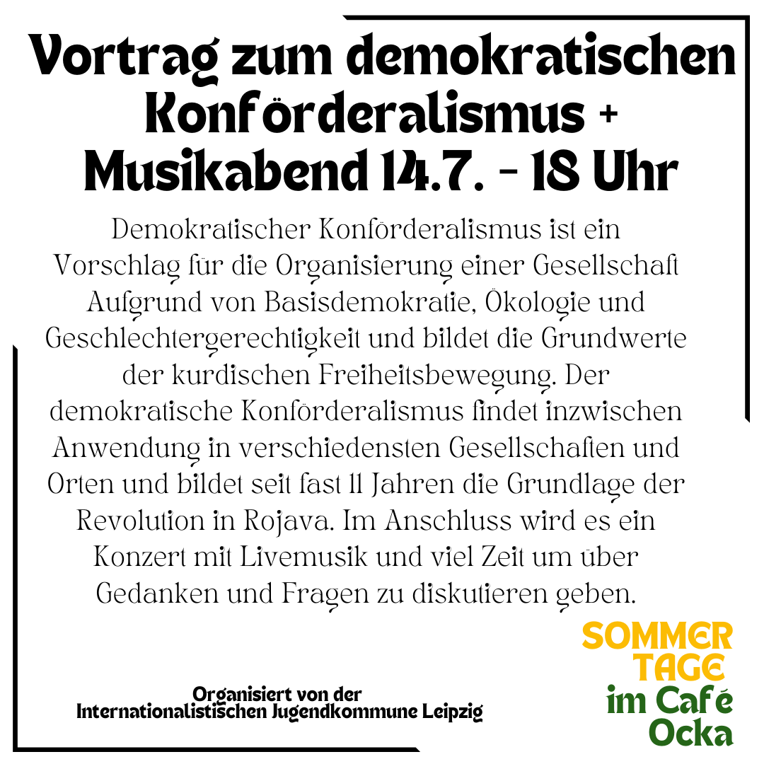 Vortrag zum demokratischen Konförderalismus + Musik im Anschluss - Sommertage im Café Ocka