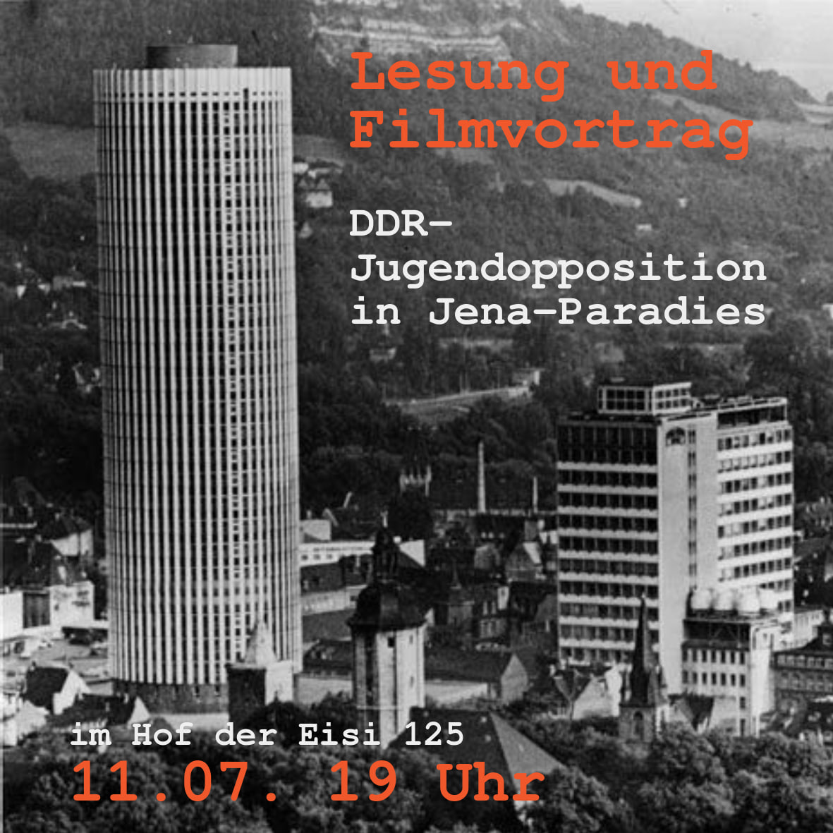 Jena-Paradies. Lesung und Filmvortrag über die DDR-Jugendopposition