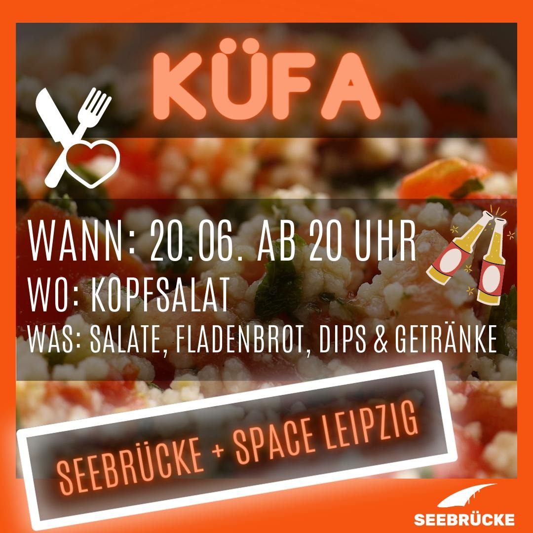 KÜFA + Drinks von Seebrücke e. V. + Space Leipzig