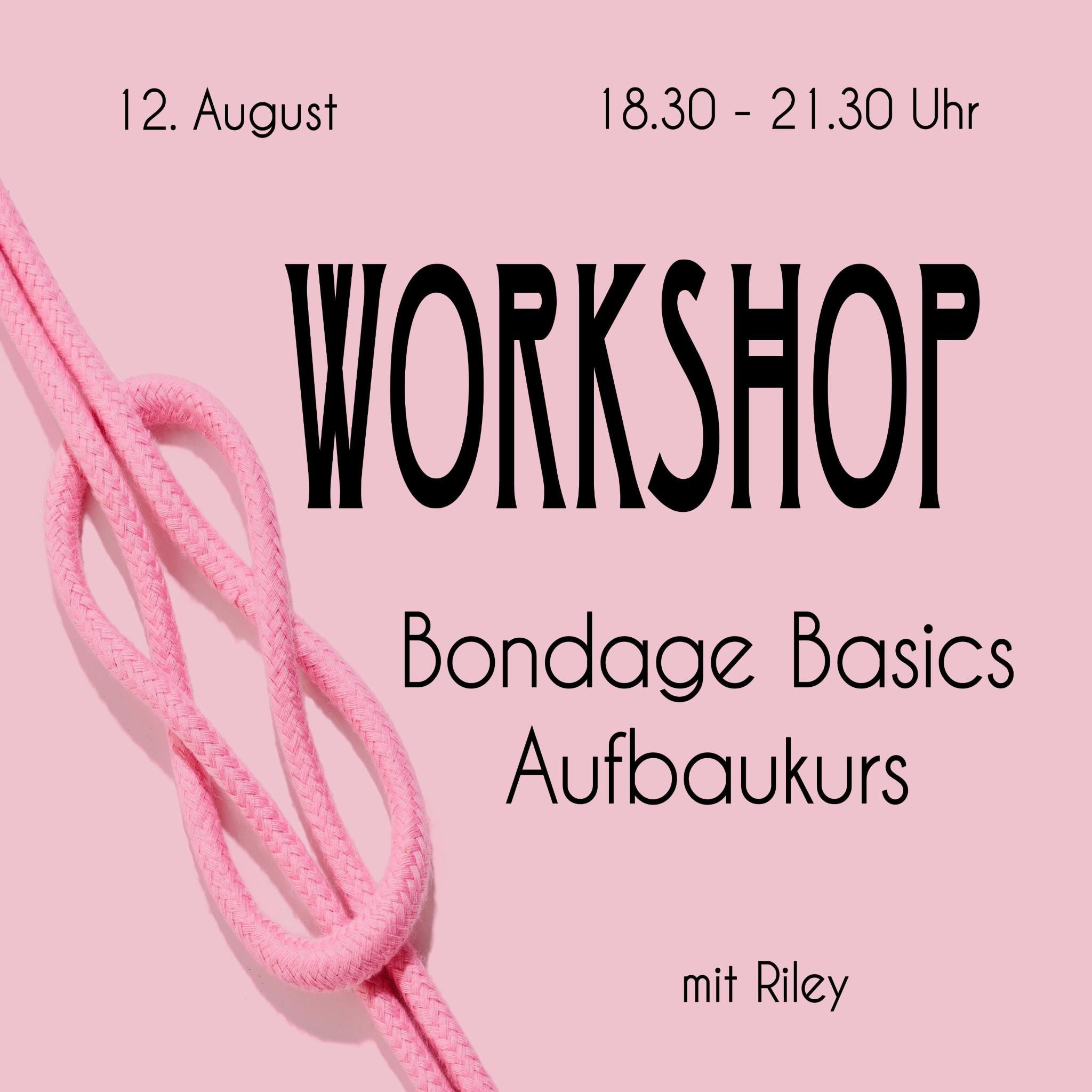 Workshop „Bondage Basics Aufbaukurs: Shibari 102“