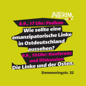 Die Linke und der Osten – linke emanzipatorische Politik in Ostdeutschland, aber wie?