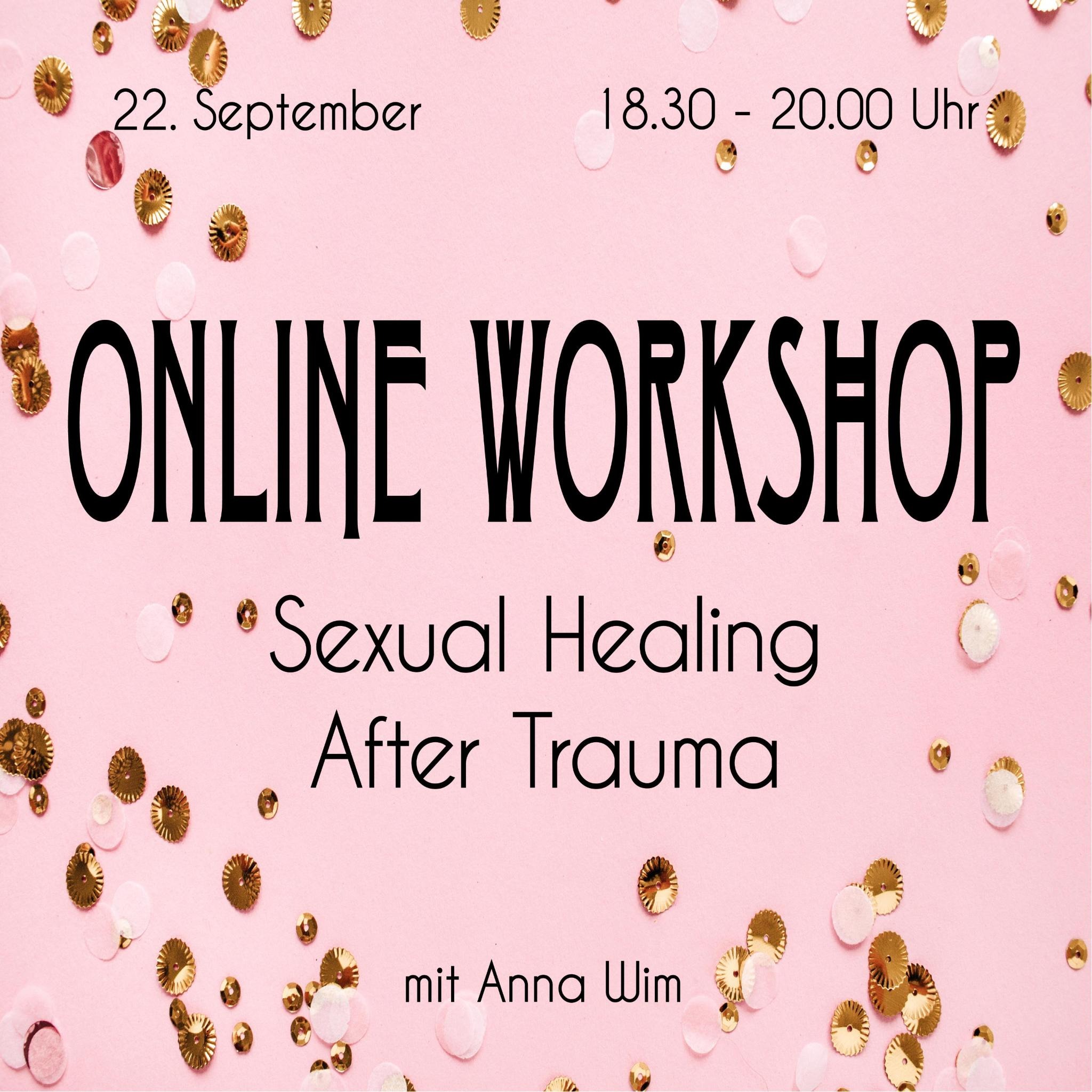 Online Workshop „Healing Sex after Trauma“