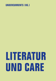 "Literatur und Care" - Buchvorstellung