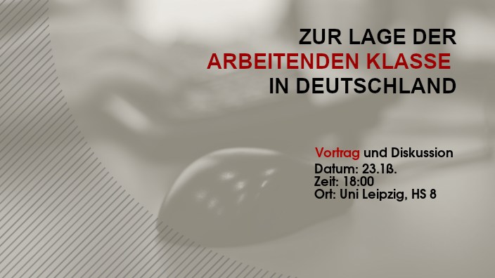 Zur Lage der arbeitenden Klasse in Deutschland