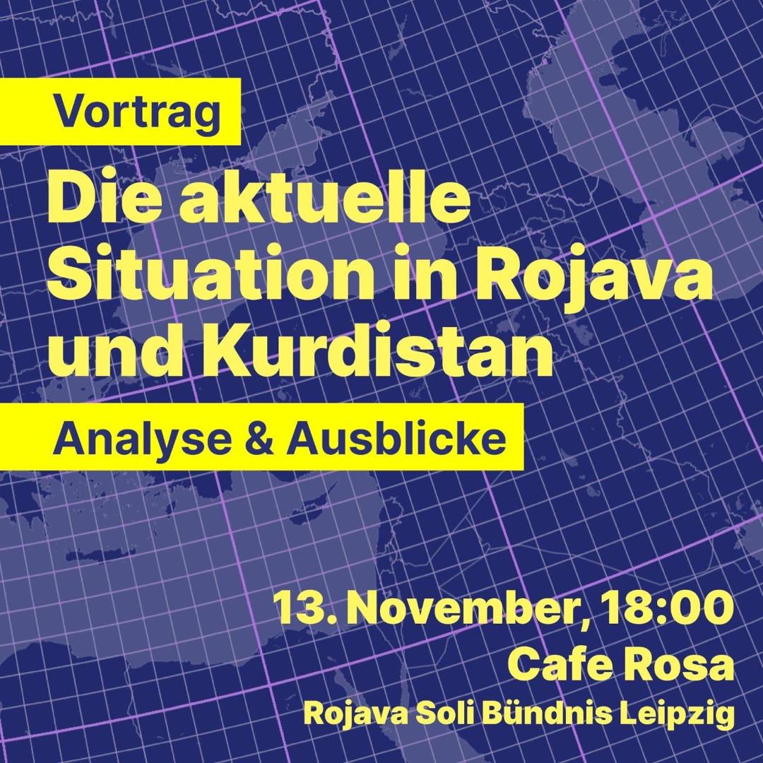 Die aktuelle Situation in Rojava und Kurdistan