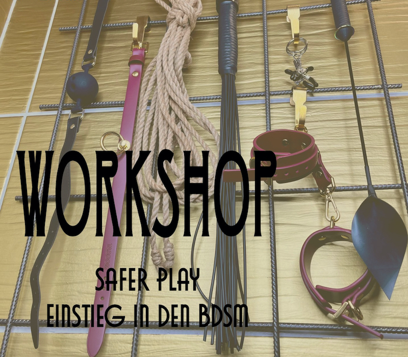 Workshop „Safer Play – Einstieg in den BDSM“