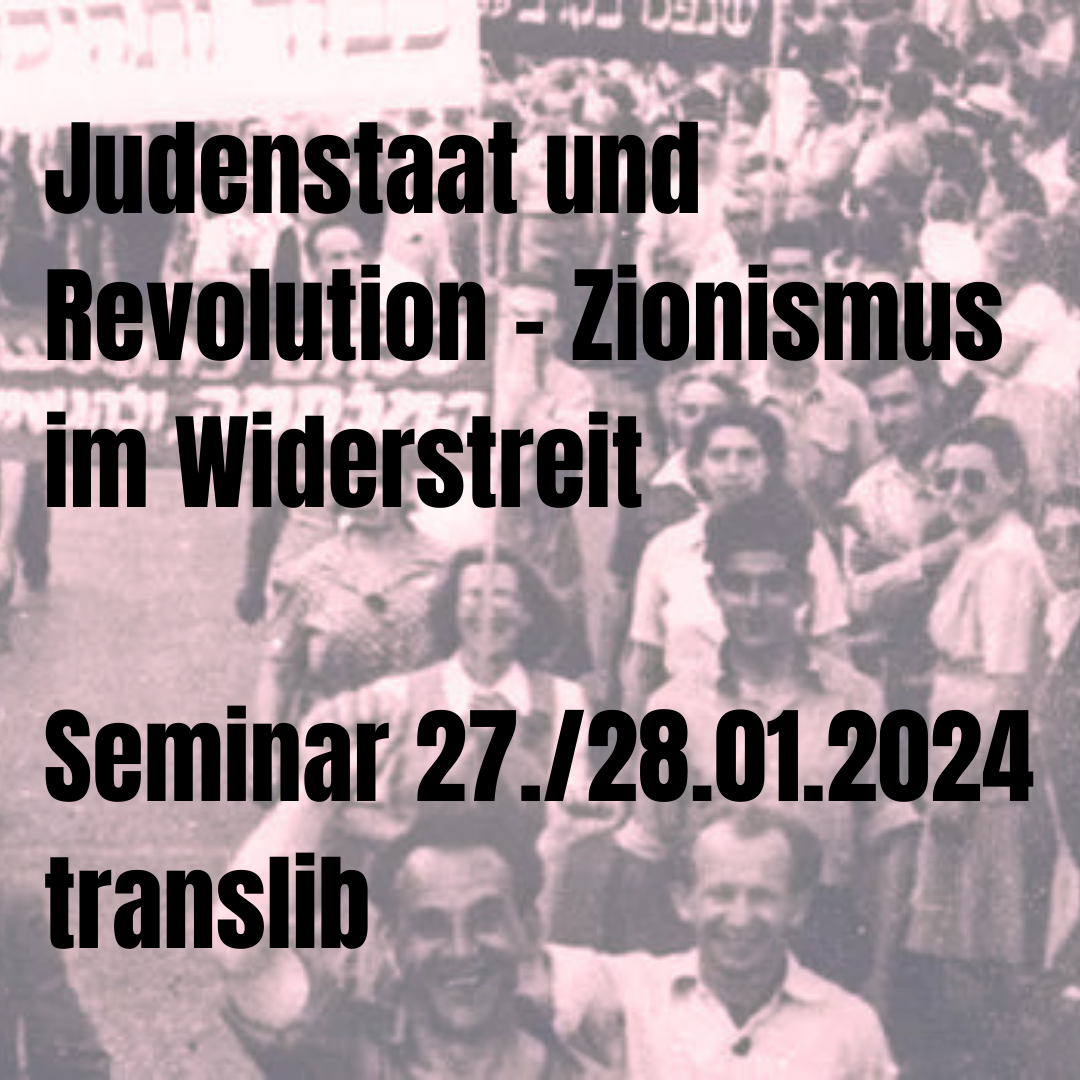 Seminar: Judenstaat und Revolution - Zionismus im Widerstreit