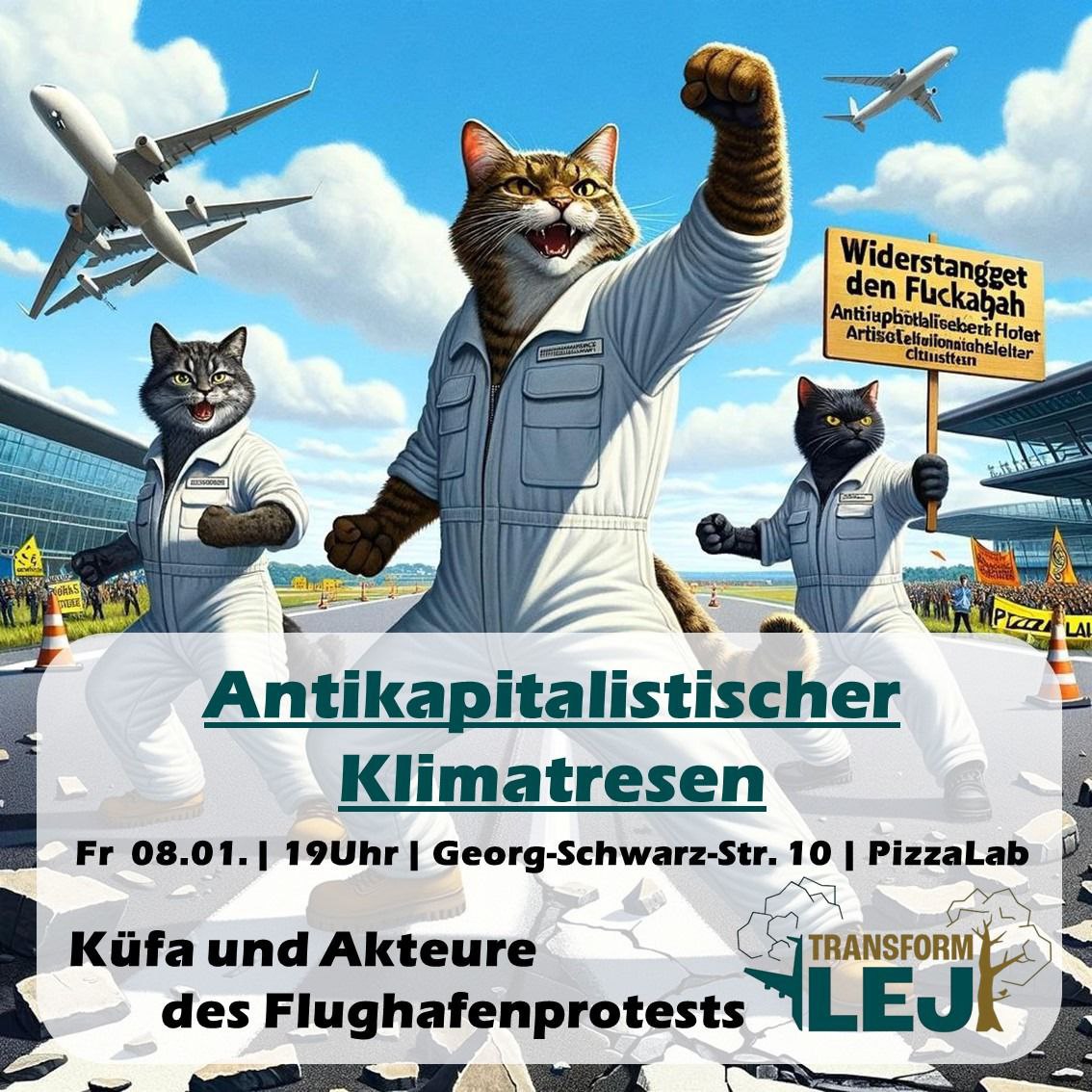 Antikapitalistischer Klimatresen - Küfa und Akteure des Flughafenprotests