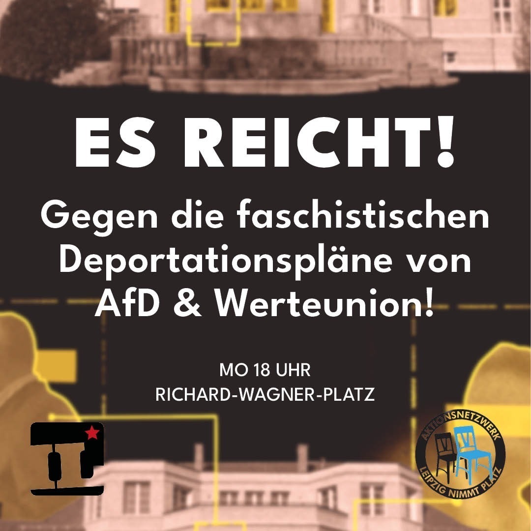 Es reicht! Gegen die faschistischen Deportationspläne von AfD und Werteunion!