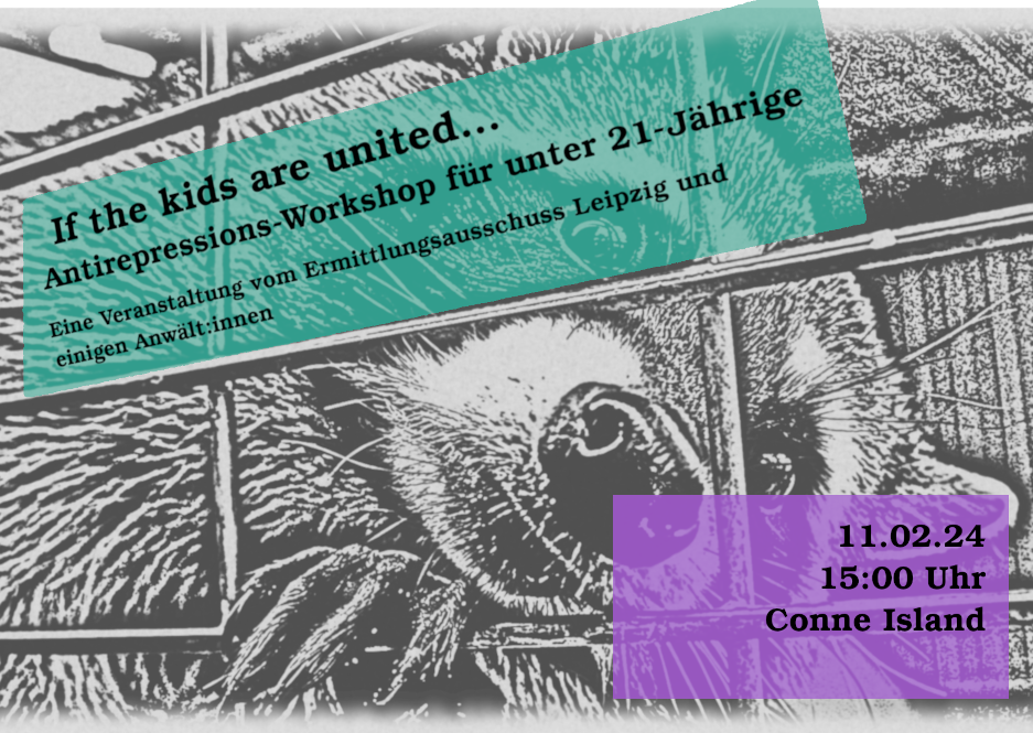 If the kids are united… Antirepressions-Workshop für unter 21-jährige