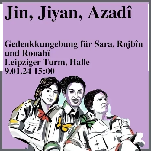 Jin, Jiyan, Azadî Gedenkkundgebung für Sara,Rojbîn und Ronahî