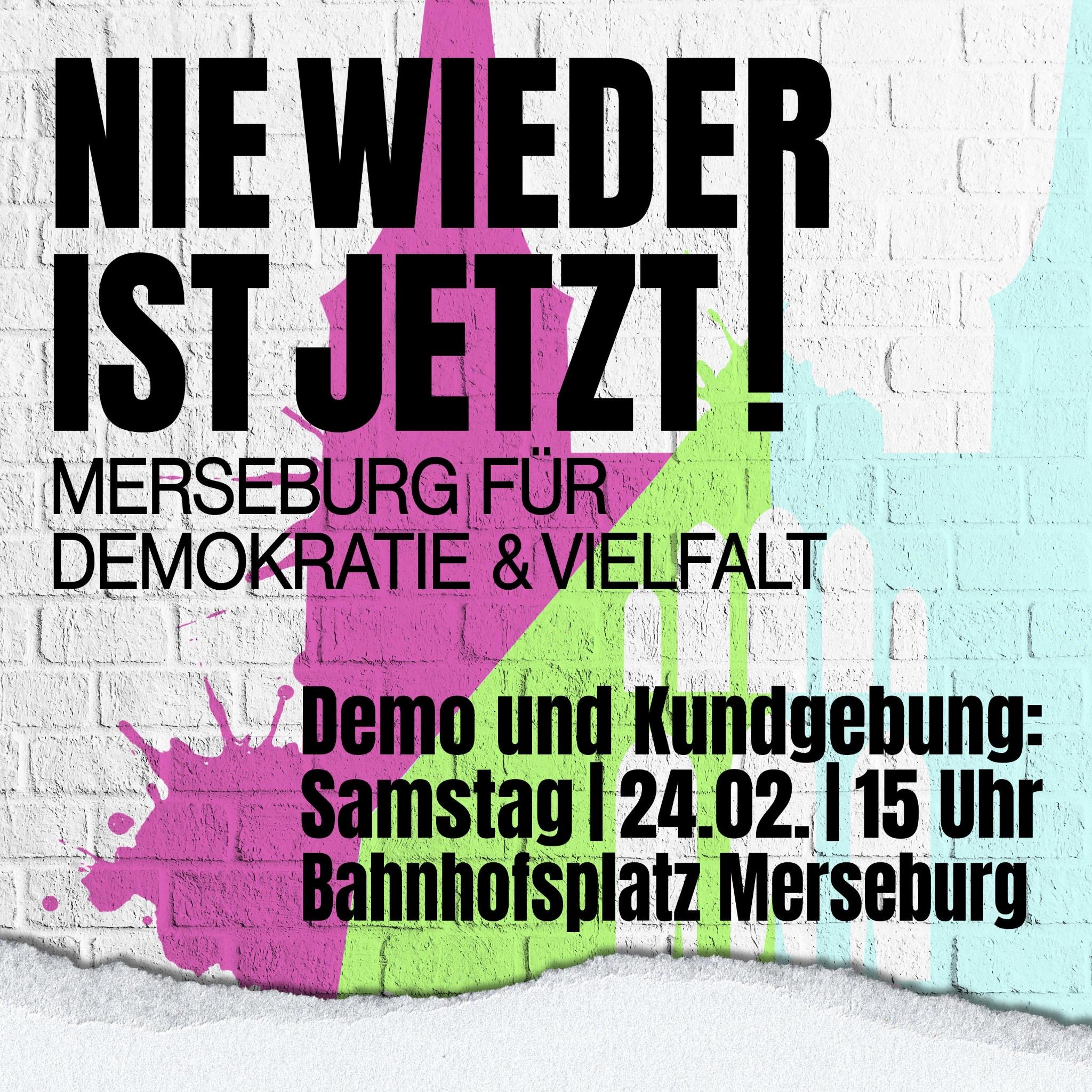 Nie wieder ist jetzt! Merseburg für Vielfalt und Demokratie