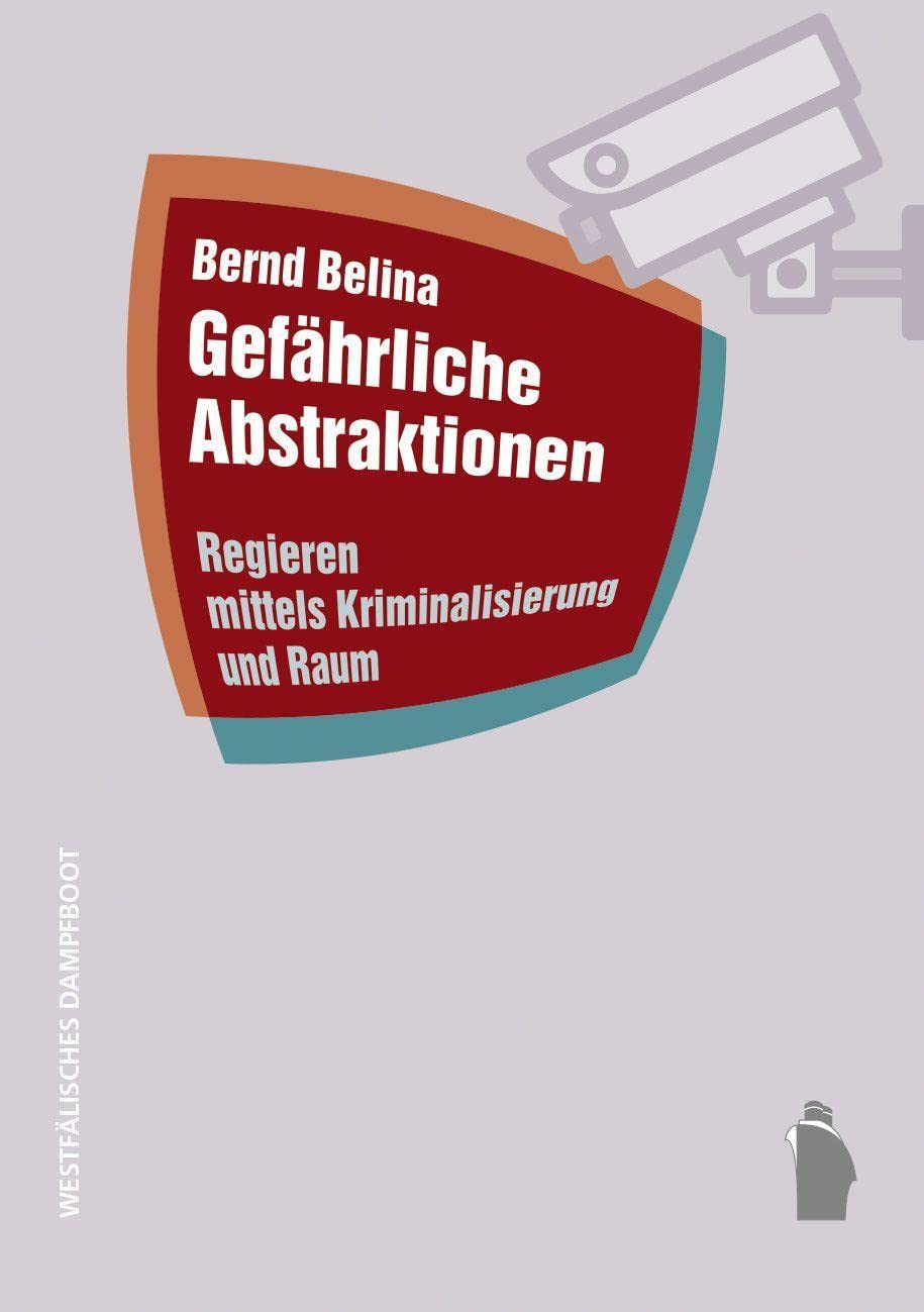 Bernd Belina: Gefährliche Abstraktionen