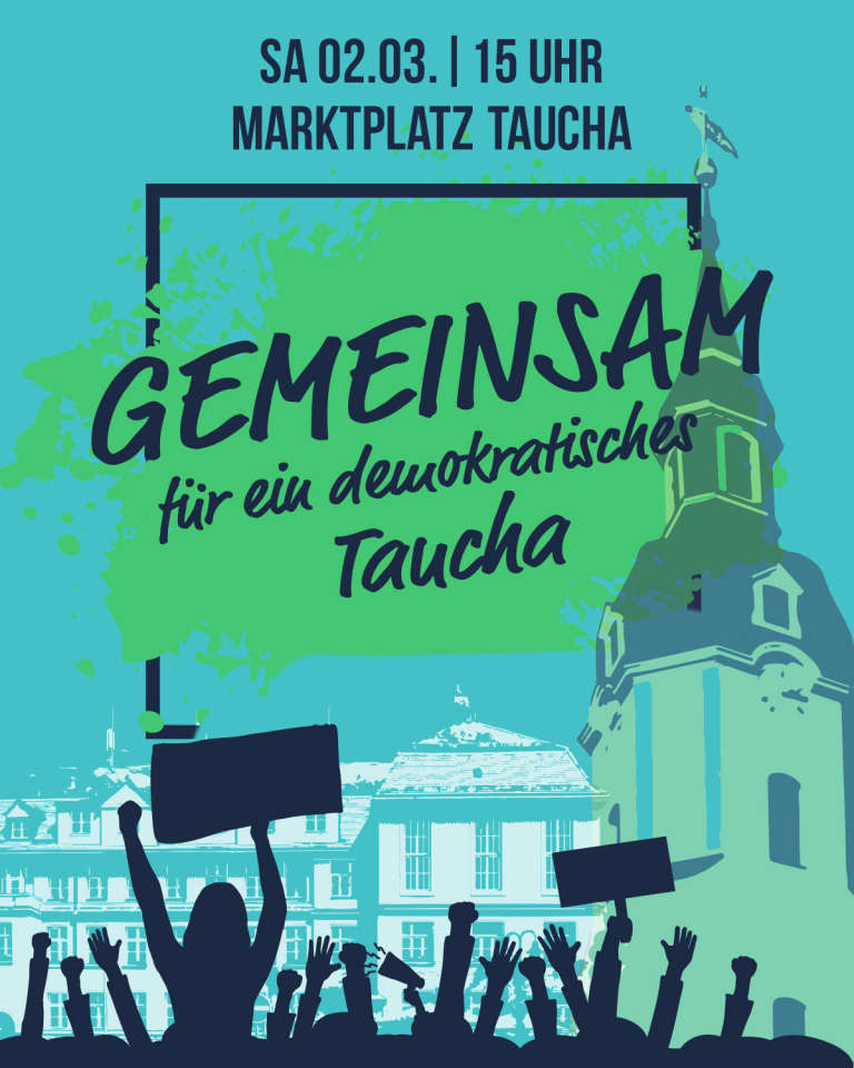 Kundgebung: "Gemeinsam für ein demokratisches Taucha - zusammen gegen Rechtsextremismus!"