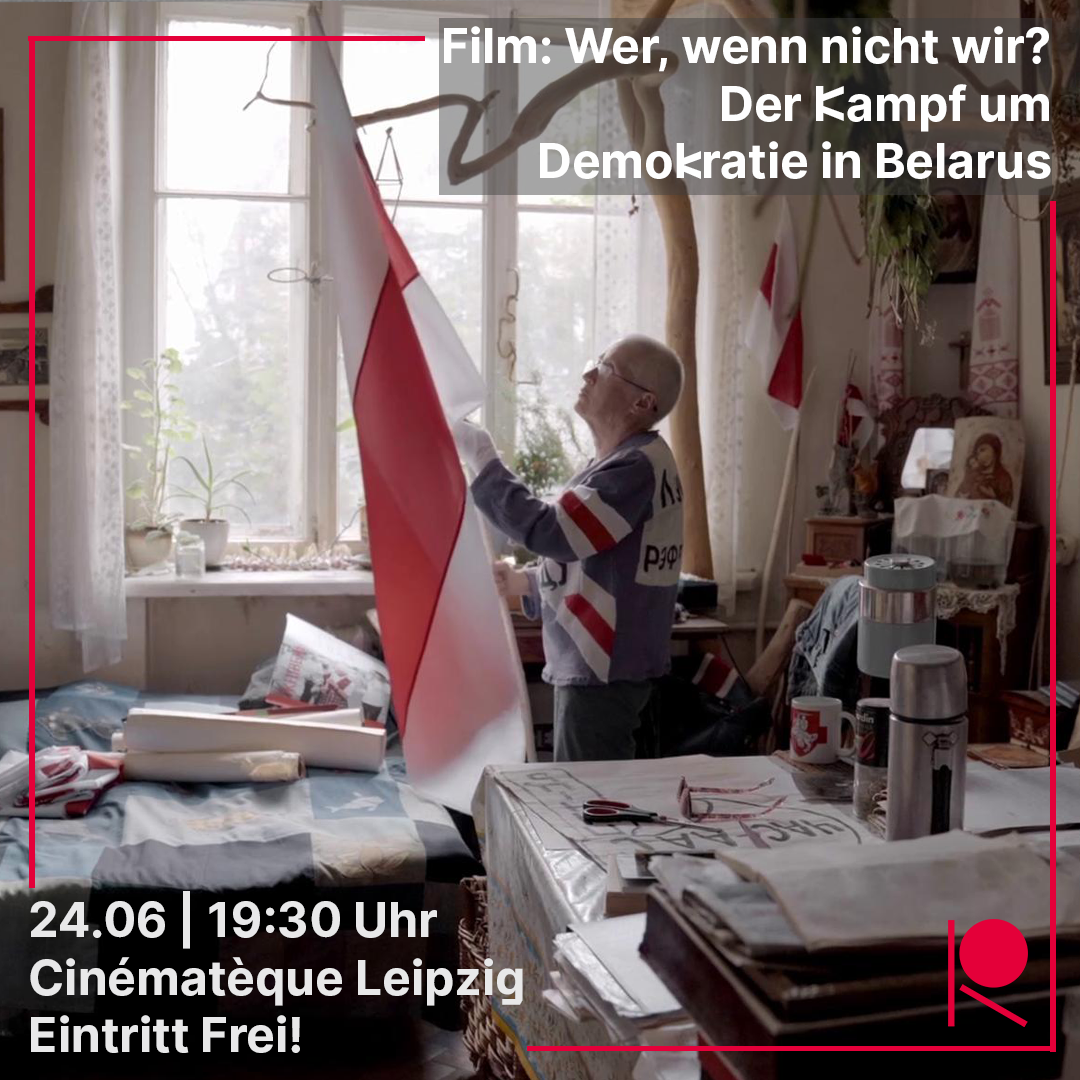 Film: Wer, wenn nicht wir – Der Kampf um Demokratie in Belarus