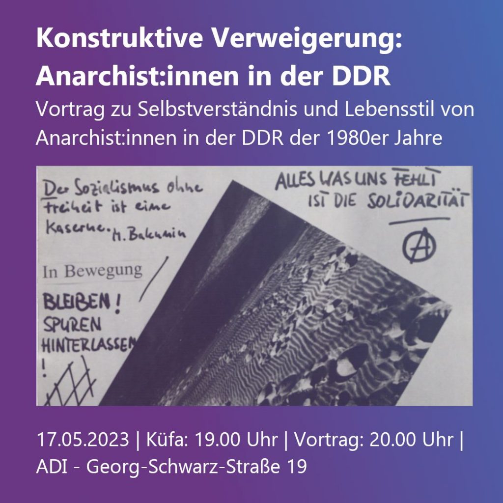 Konstruktive Verweigerung: Anarchist:innen in der DDR