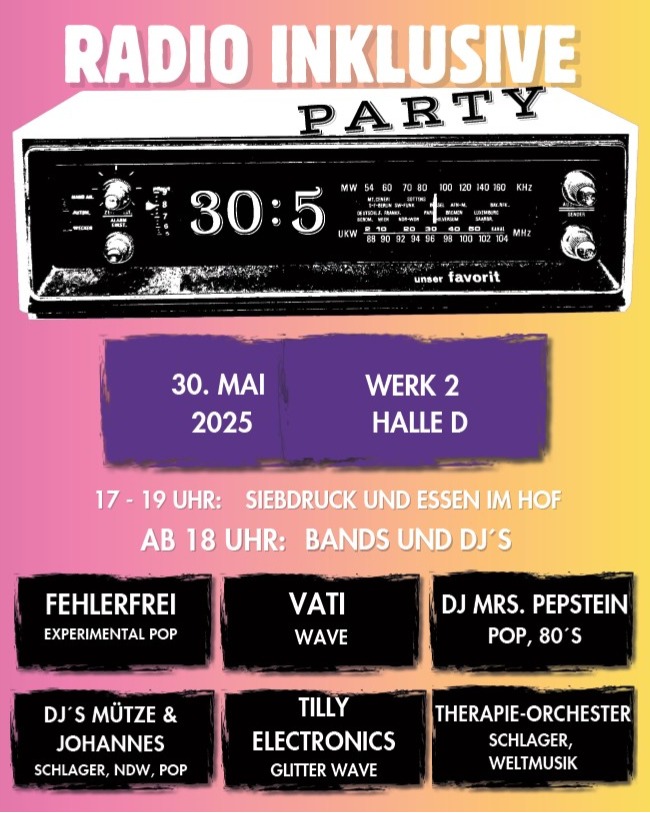 Radio Inklusive Party im Werk 2
