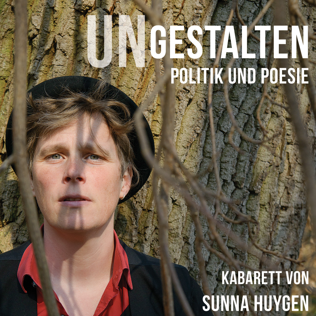 Ungestalten-Politik und Poesie