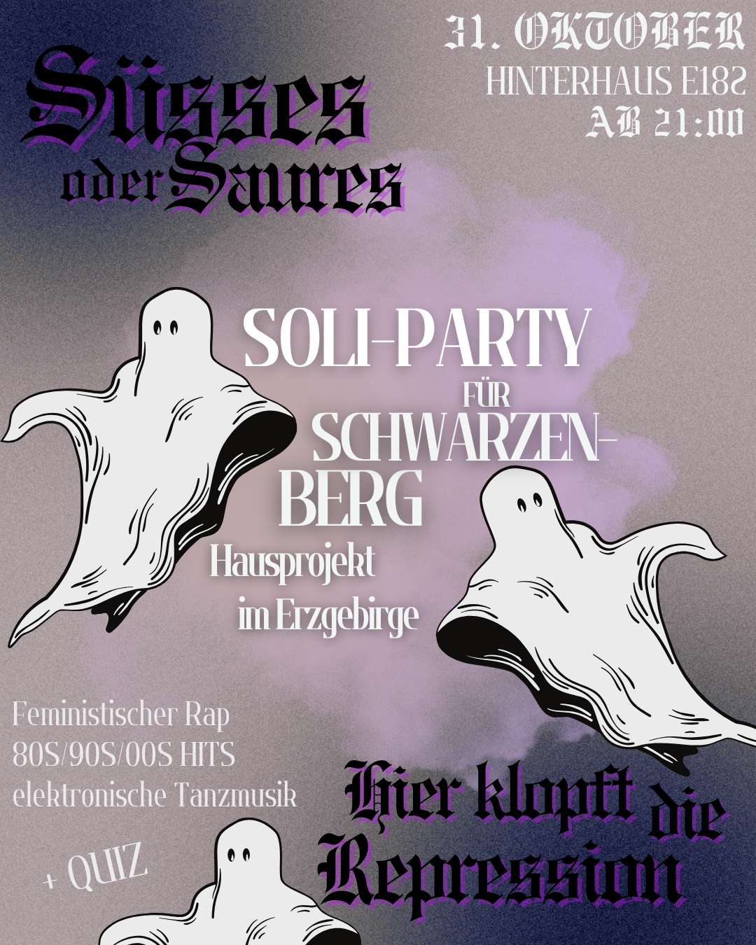 Süsses oder Saueres, hier klopft die Repression - Soliparty für Schwarzenberg (Hausprojekt im Erzgebirge)