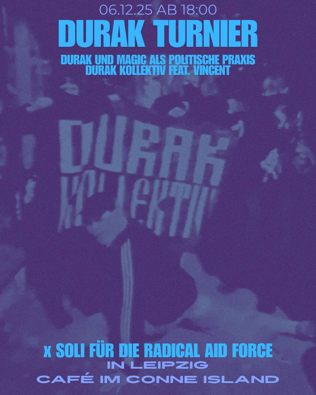 DURAK TURNIER + OFFENER STAMMTISCH/Soli für Radical Aid Force