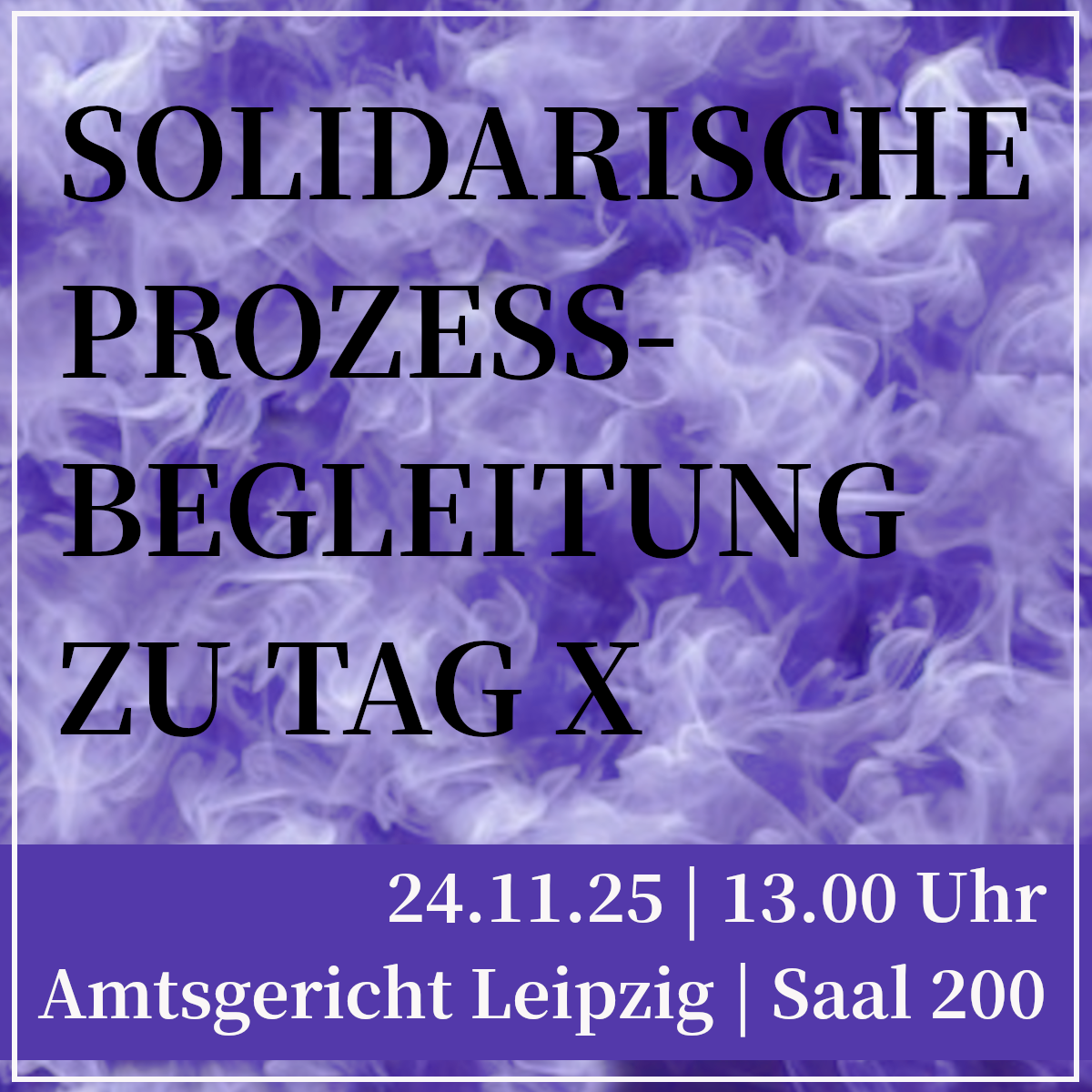 Solidarische Prozessbegleitung am 24.11.25 im Kontext von Tag X