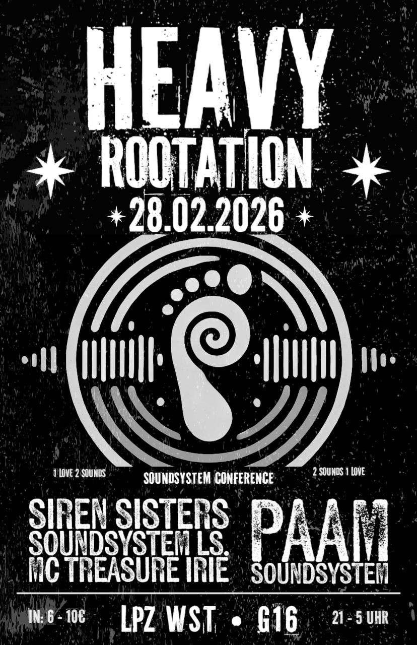 HEAVY ROOTATION: Soundsystem Conference /w Siren Sisters, MC Treasure Irie, Paam