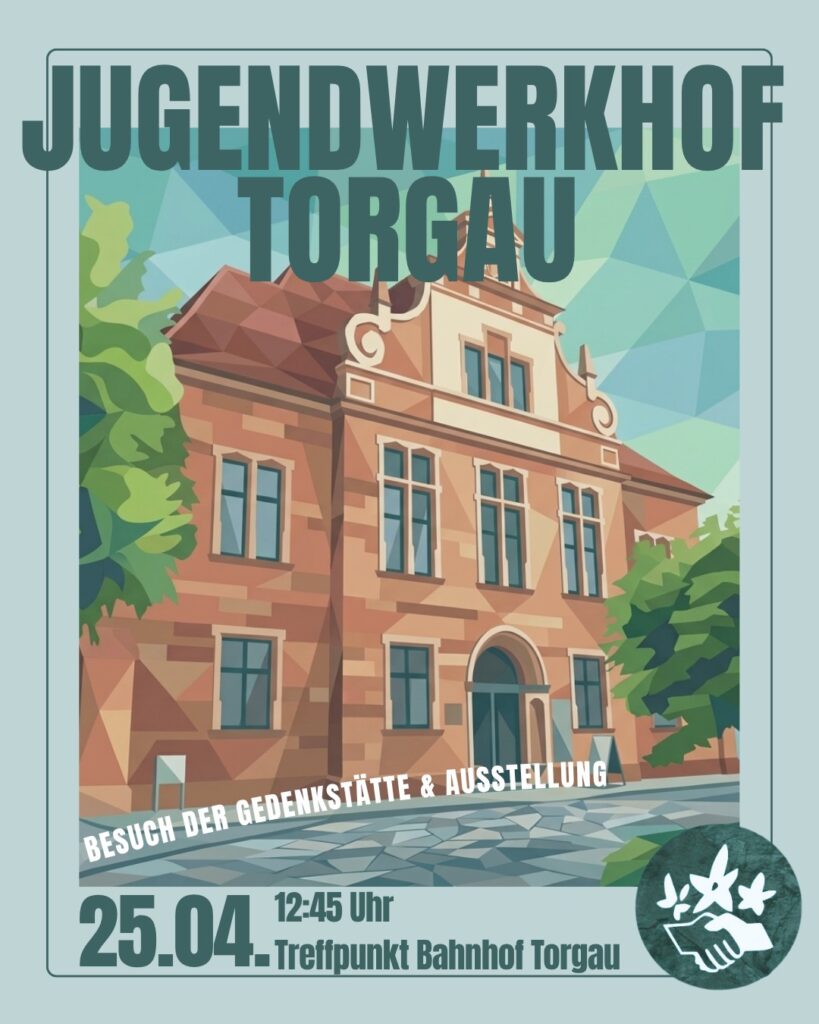 Besuch der Gedenkstätte Geschlossener Jugendwerkhof Torgau