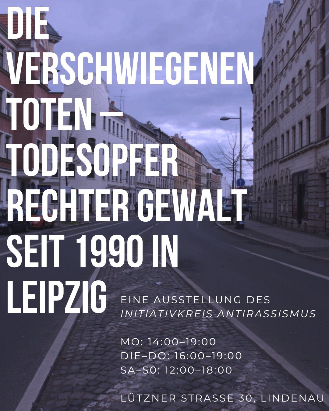 Ausstellung: Die Verschwiegenen Toten. Todesopfer rechter Gewalt in Leipzig seit 1990