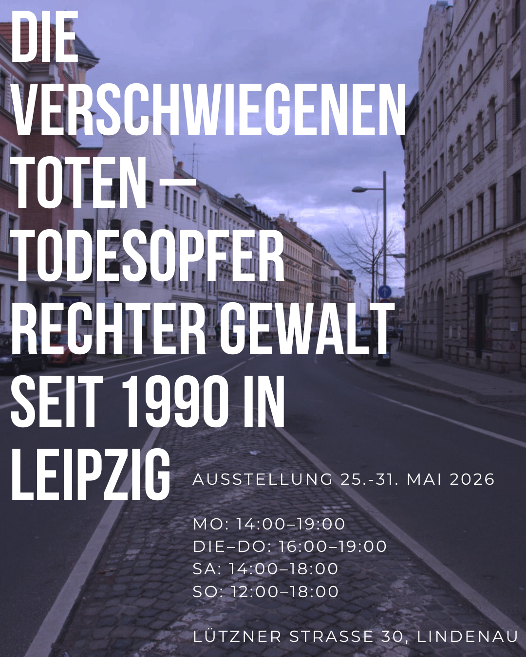 Ausstellung: Die Verschwiegenen Toten. Todesopfer rechter Gewalt in Leipzig seit 1990