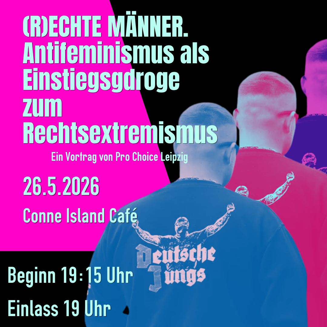 (r)echte Männer - Antifeminismus als Einstiegsdroge in den Rechtsextremismus!