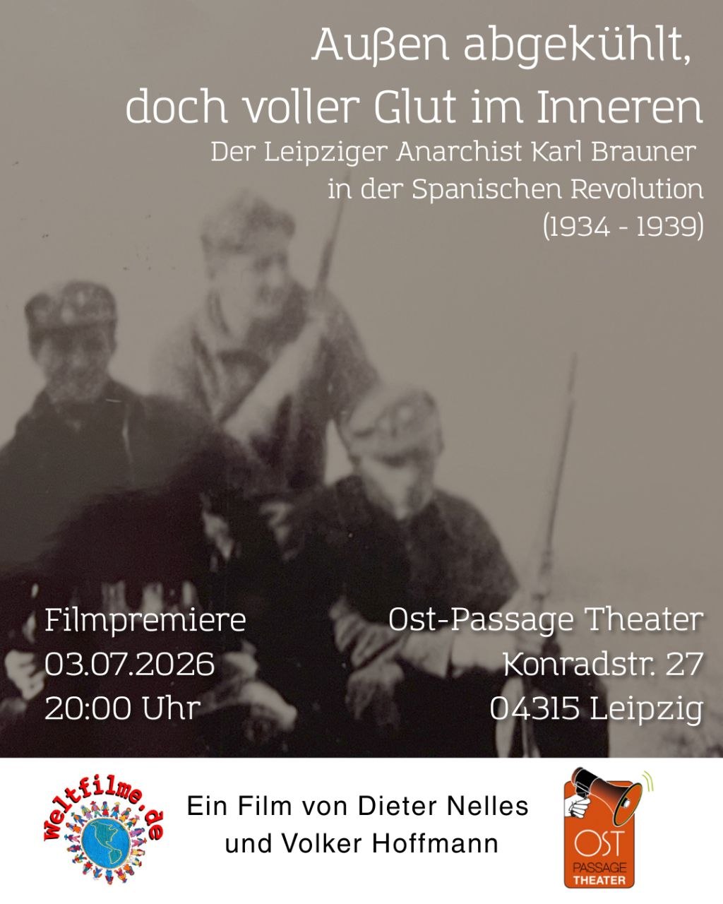 Filmpremiere "Außen abgekühlt, doch  voller Glut im Innern" - Der Leipziger Karl Brauner in Spanien (1934–1939)