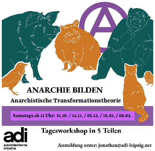 Anarchie bilden! - Anarchistische Transformationstheorie #4